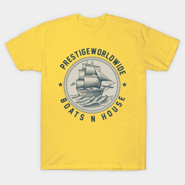 Boats 'N Hoes Prestige Worldwide Funny T-Shirt by djwalesfood